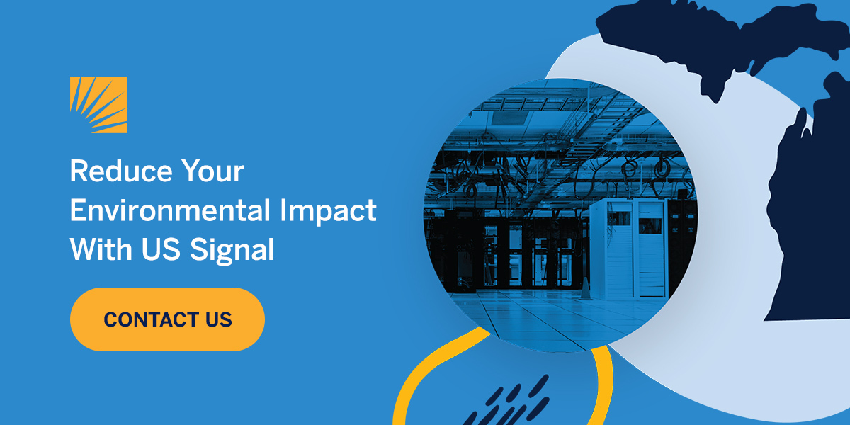 Reduce Your Environmental Impact With US Signal