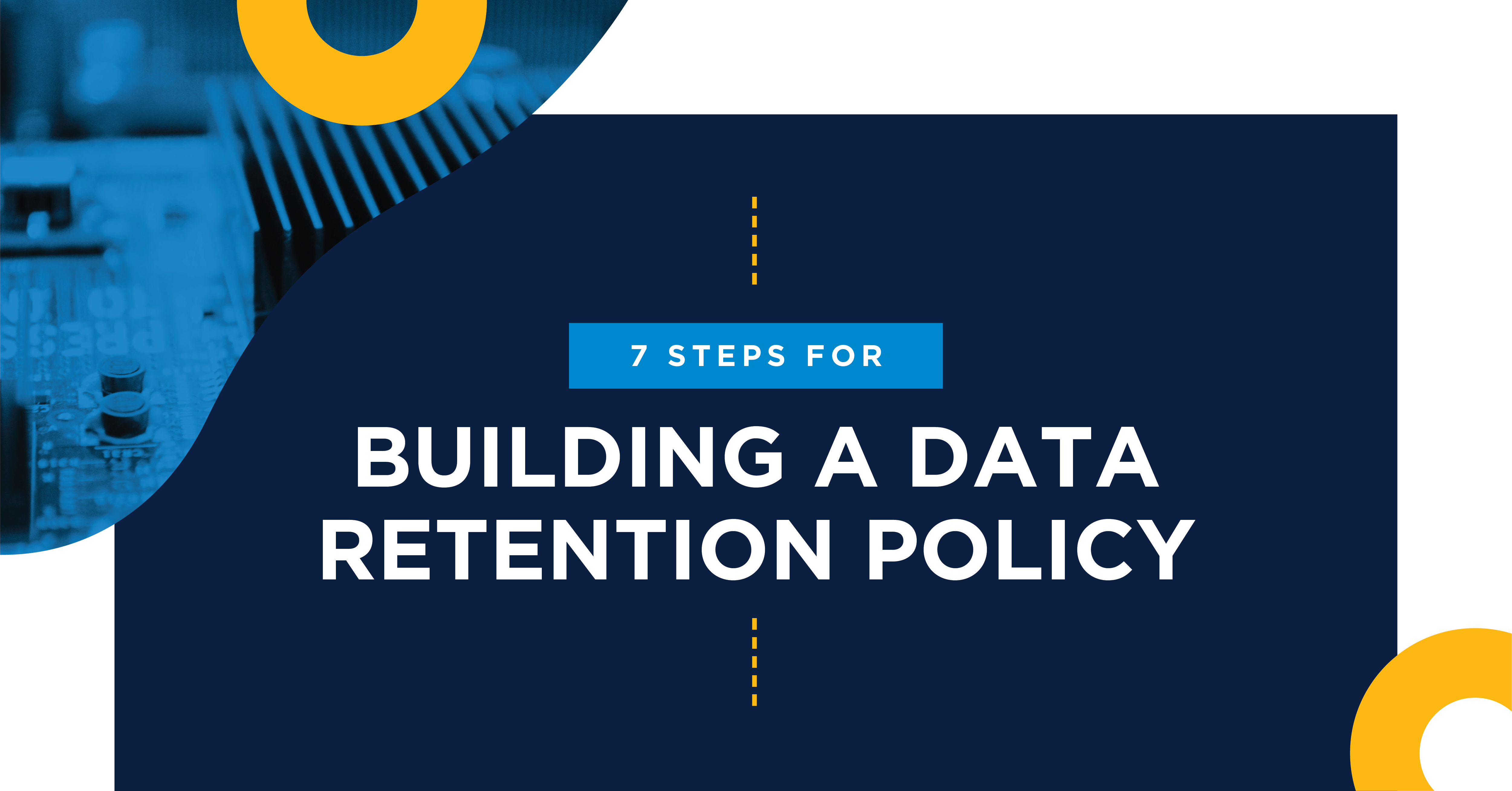 7-steps-for-building-a-data-retention-policy-us-signal