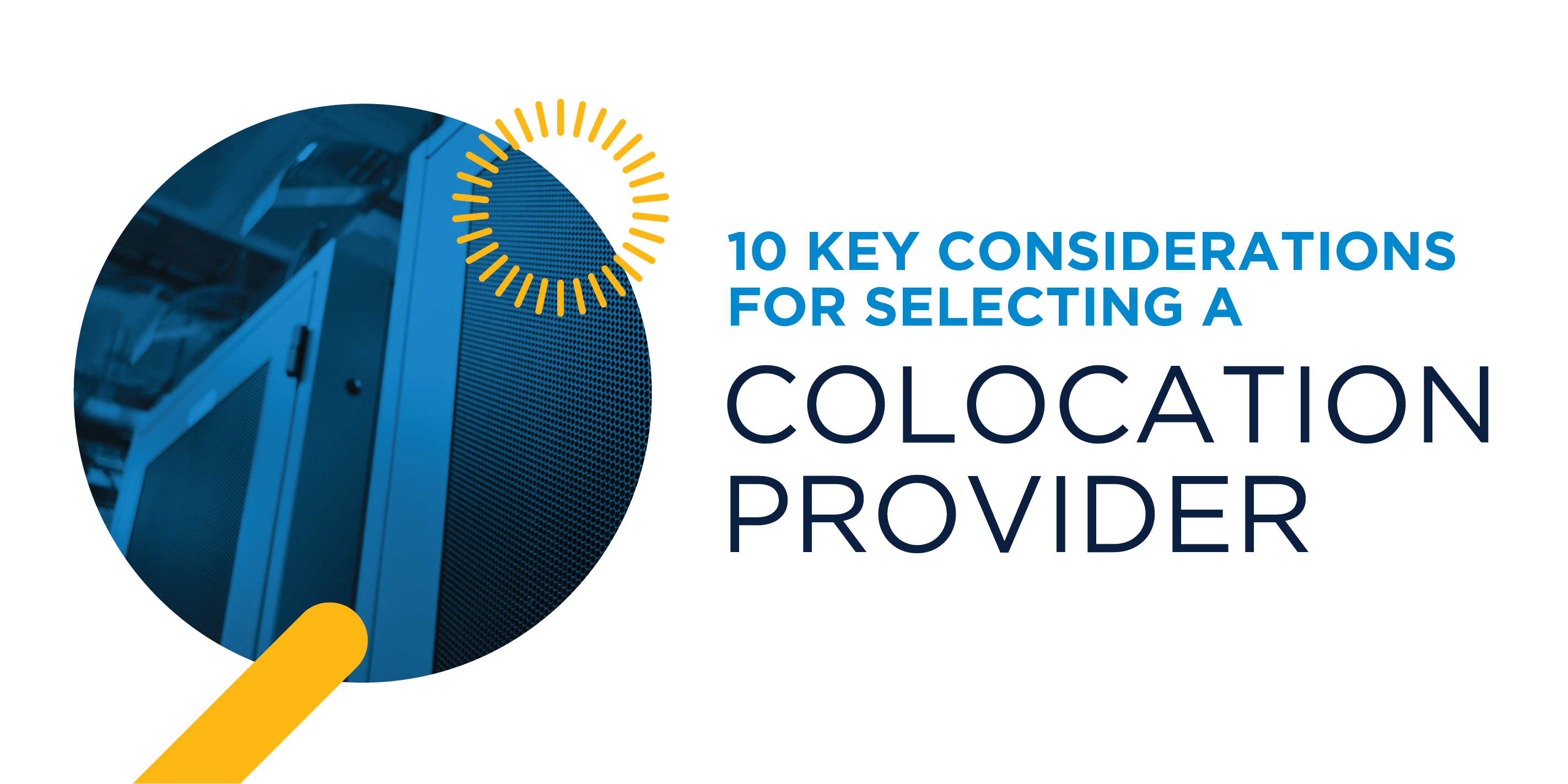 10 Considerations for Picking a Colocation Provider