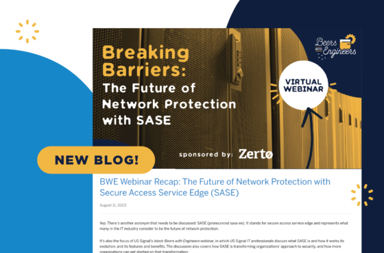 BWE Webinar Recap: The Future of Network Protection with Secure Access Service Edge (SASE)