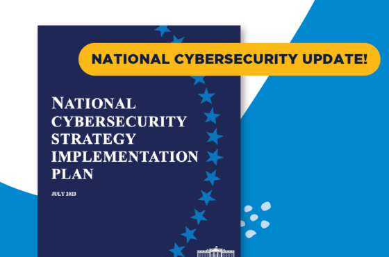 National Cybersecurity Strategy Implementation Plan (NCSIP) Strengthens Government Cybersecurity Efforts