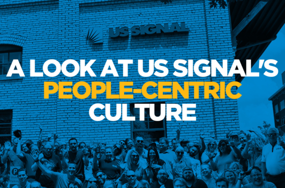 A Look at US Signal's People-Centric Culture
