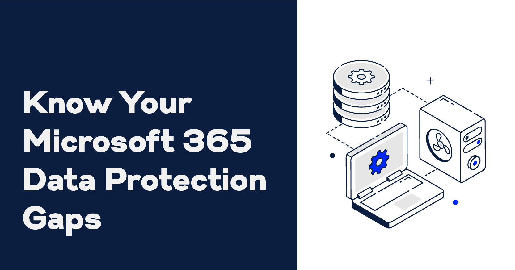 microsoft 365 data protection gaps