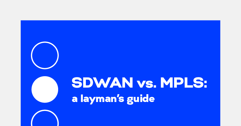 sdwan vs mpls