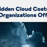 hidden cloud costs
